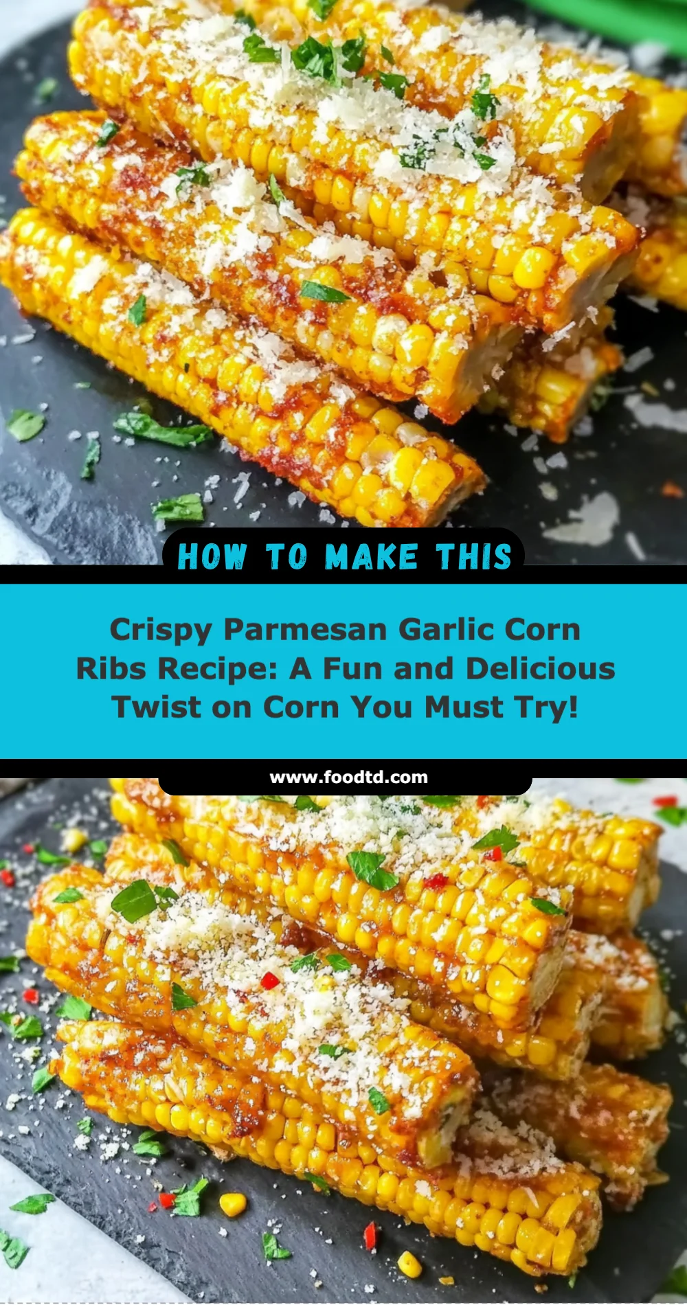 Crispy Parmesan Garlic Corn Ribs Recipe: A Fun and Delicious Twist on Corn You Must Try!