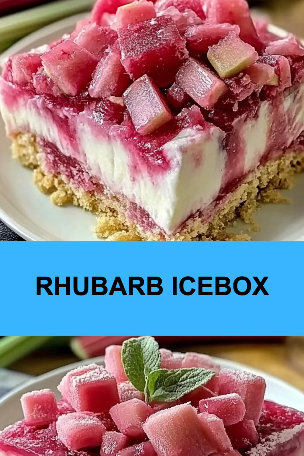 Rhubarb Icebox