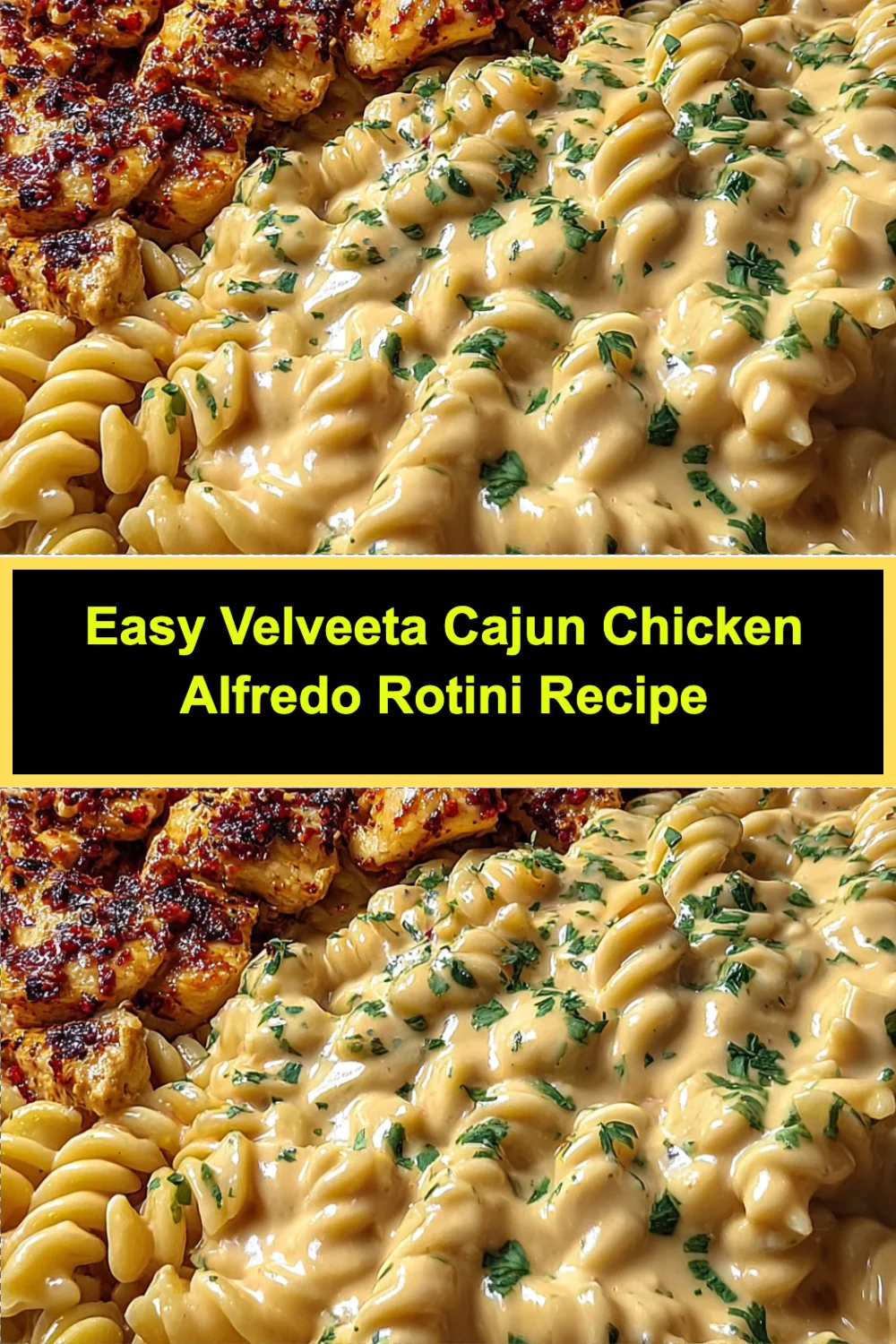 Easy Velveeta Cajun Chicken Alfredo Rotini Recipe for a Creamy Comfort Food Delight!