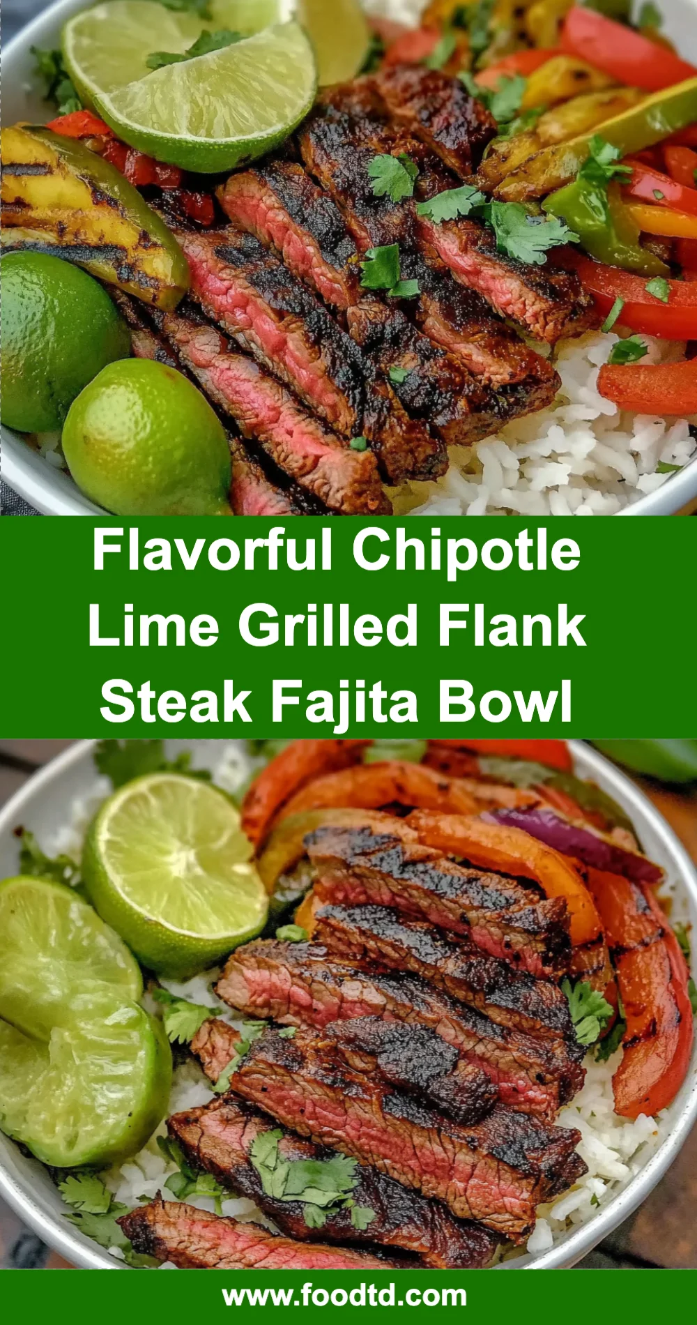Flavorful Chipotle Lime Grilled Flank Steak Fajita Bowl