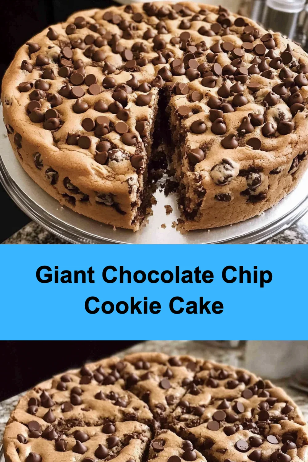 Giant Chocolate Chip Cookie Cake