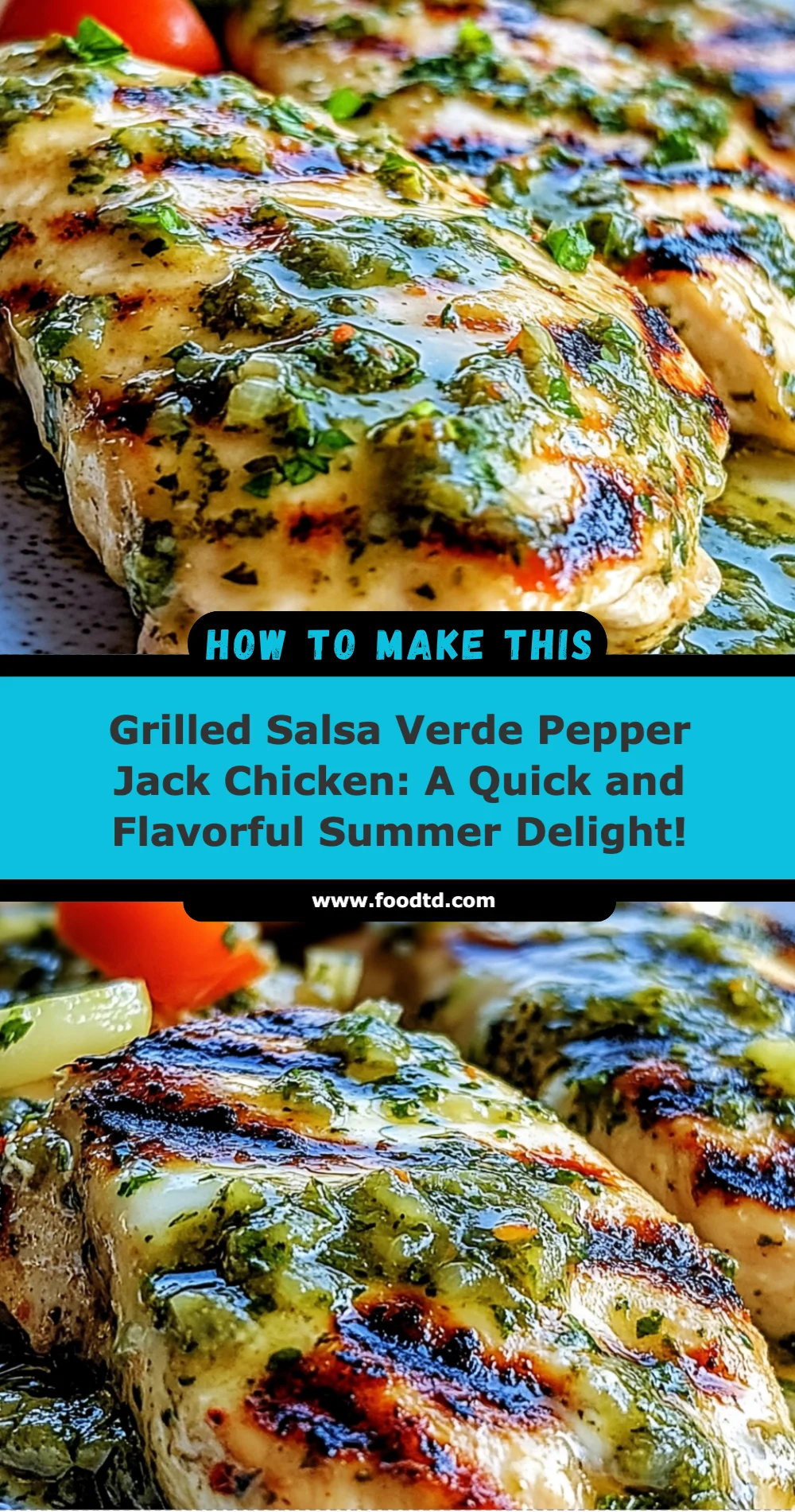 Grilled Salsa Verde Pepper Jack Chicken: A Quick and Flavorful Summer Delight!