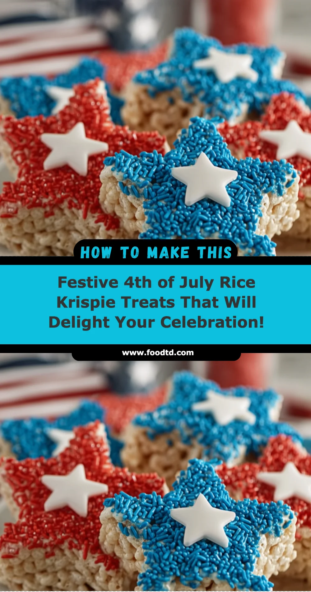 4th of July Rice Krispie Treats Recipe (Festive and Fun!)
