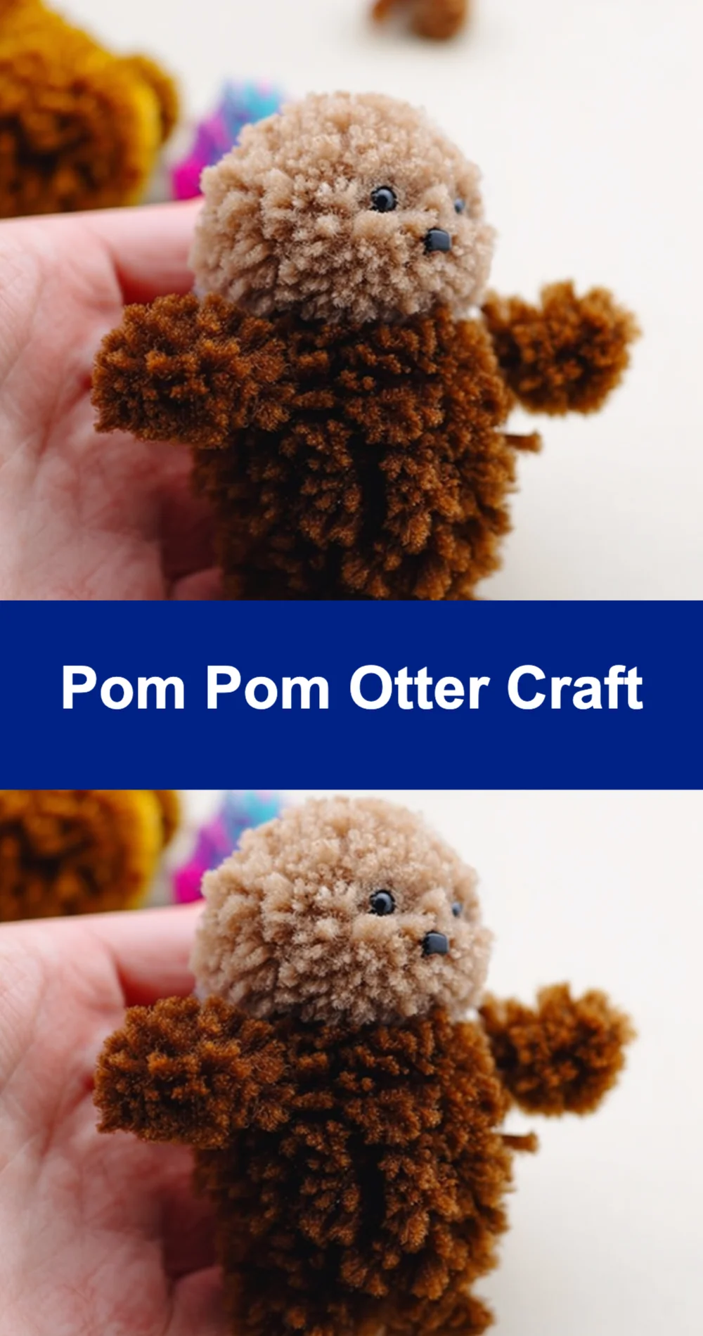 Adorable Pom Pom Otter Craft Tutorial
