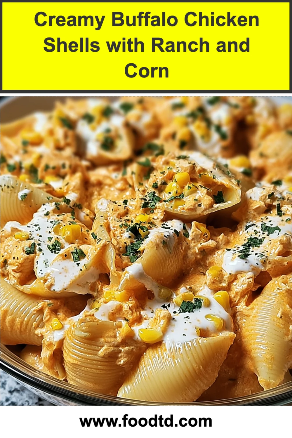 Creamy Buffalo Chicken Shells Recipe with Ranch and Corn