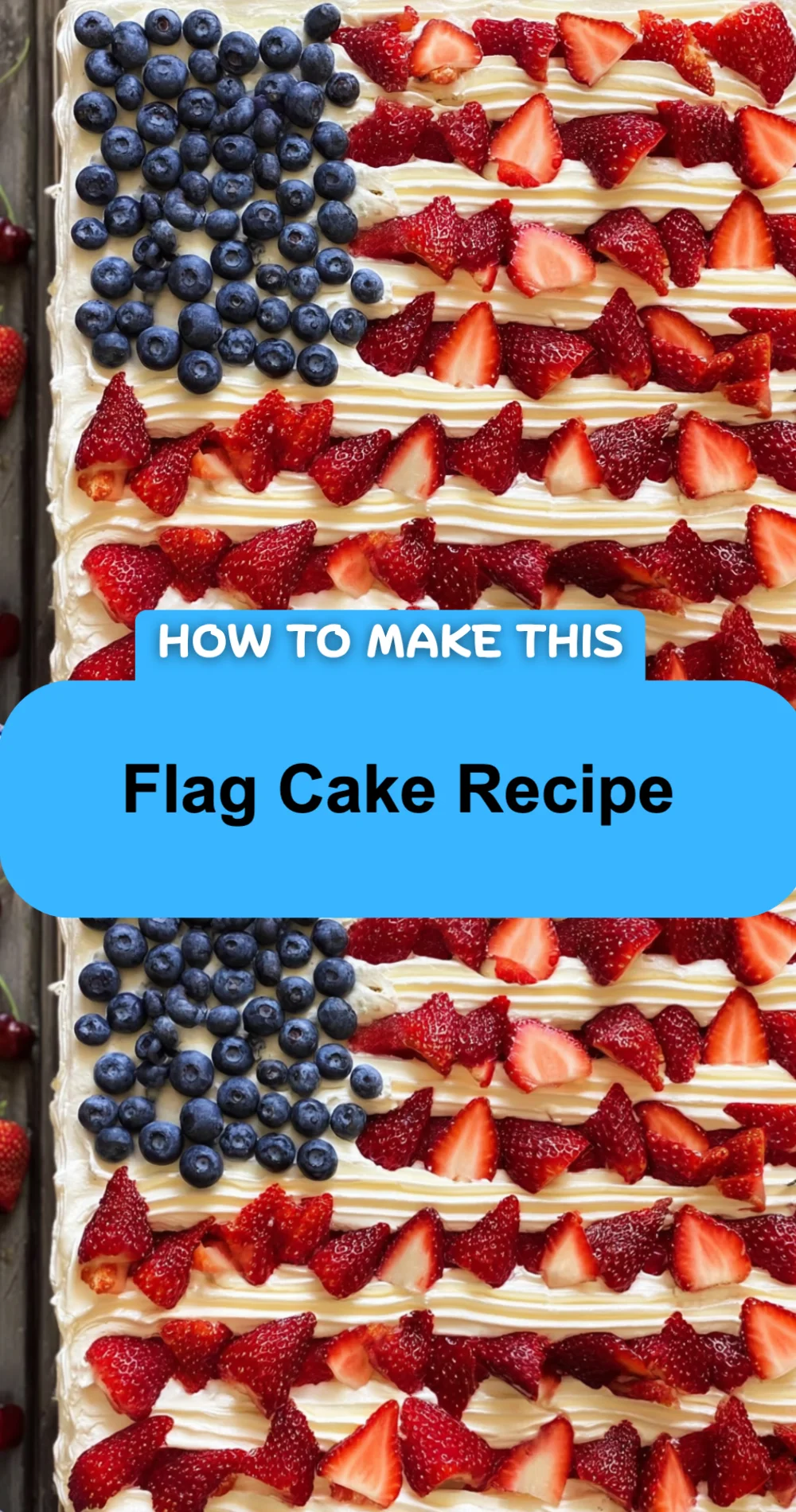 Delicious Flag Cake Recipe for Celebrations