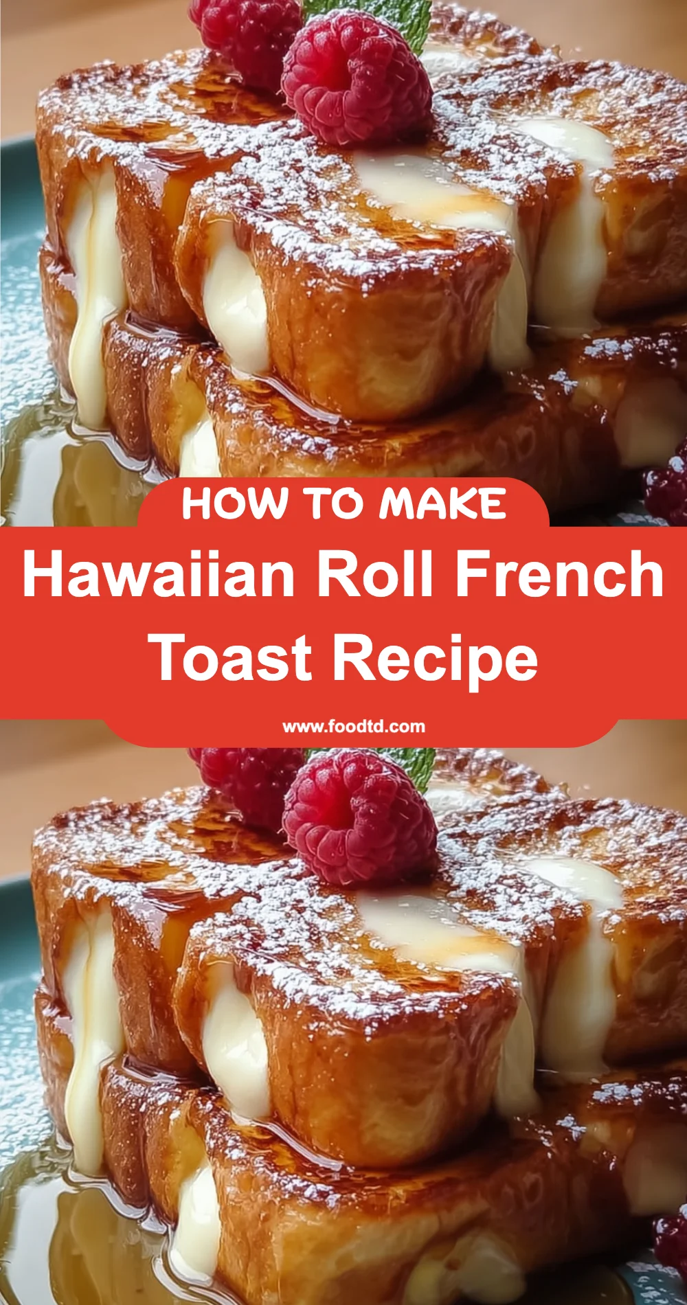 Delicious Hawaiian Roll French Toast Recipe