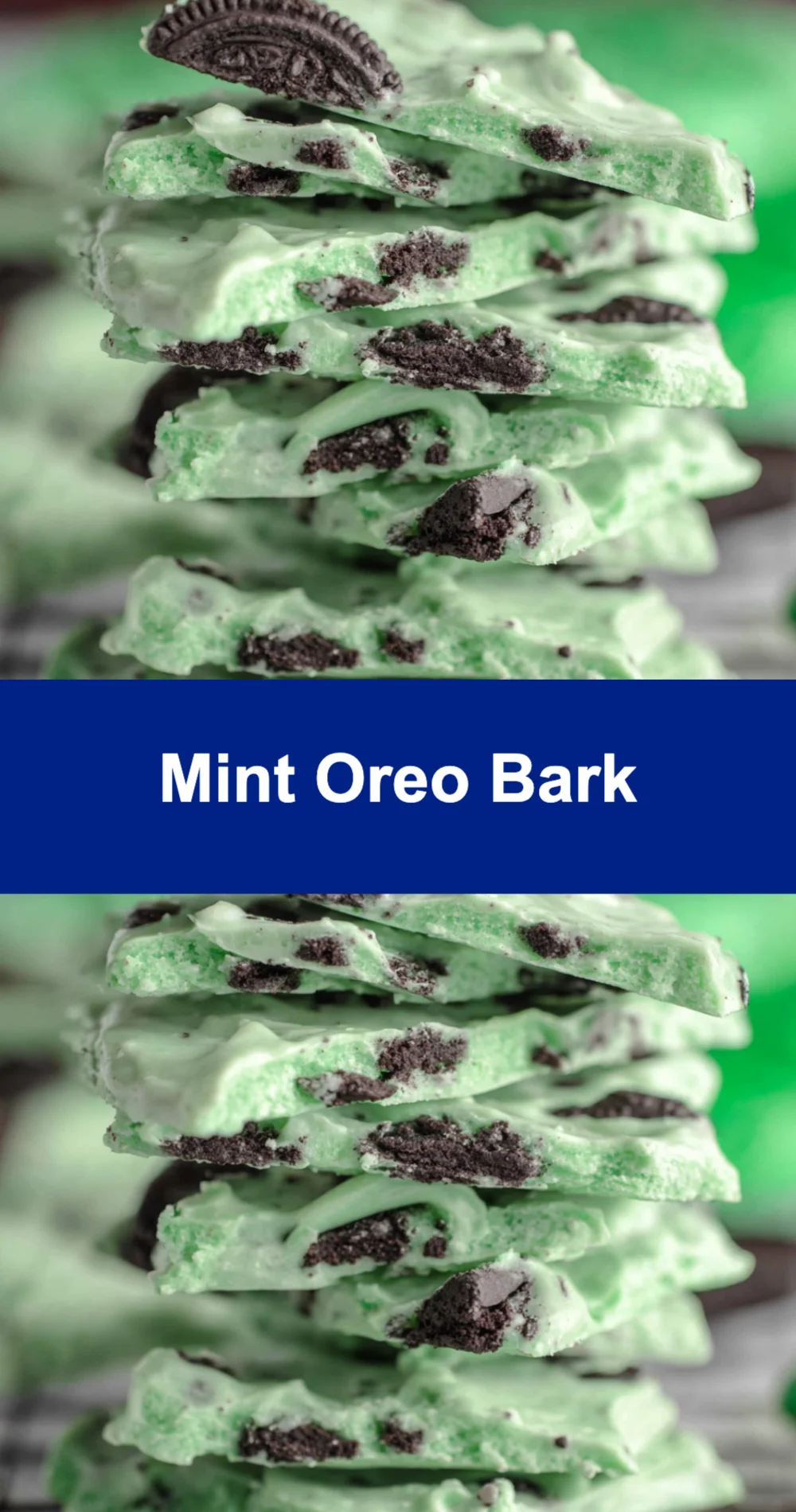 Deliciously Easy Mint Oreo Bark Recipe
