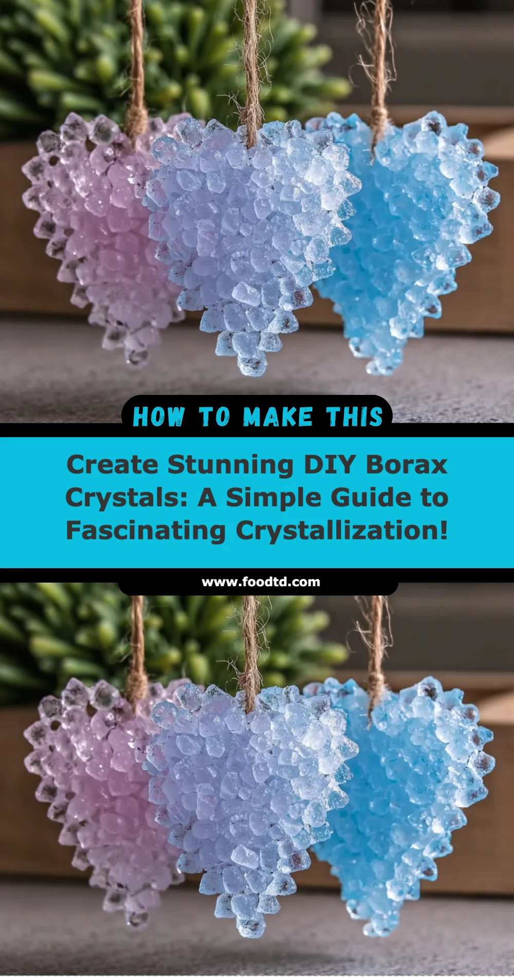DIY Borax Crystals Recipe: Simple Steps for Stunning Results!