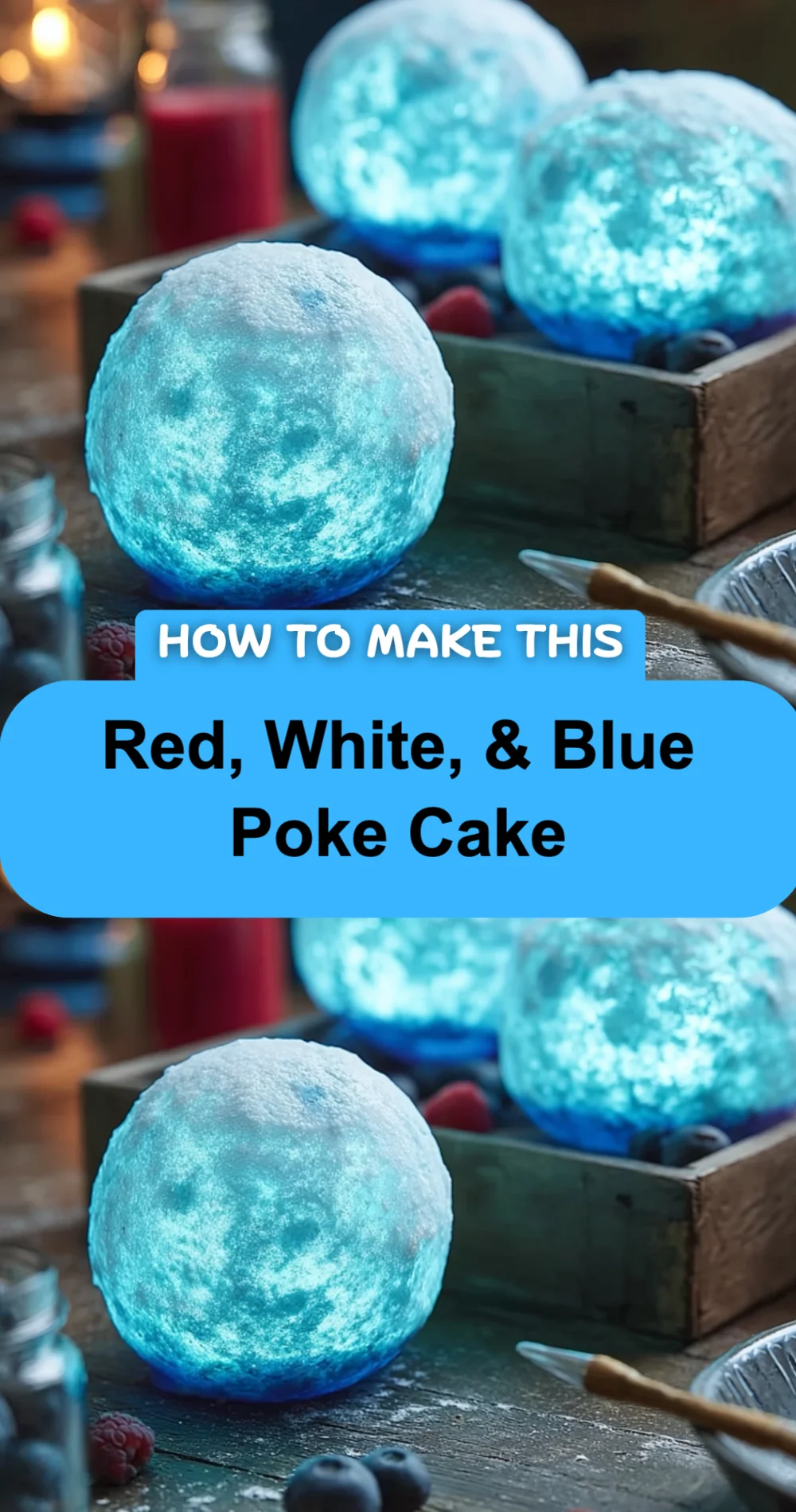 Red, White, & Blue Poke Cake Recipe (Perfect for Celebrations!)