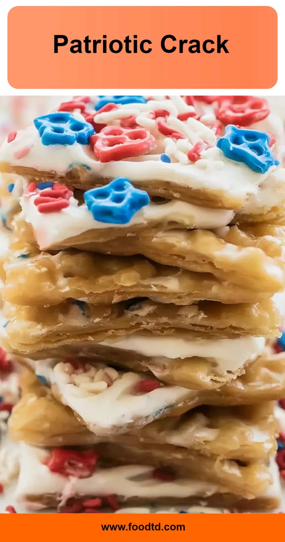 Easy Patriotic Crack Recipe (Perfect for Celebrations!)