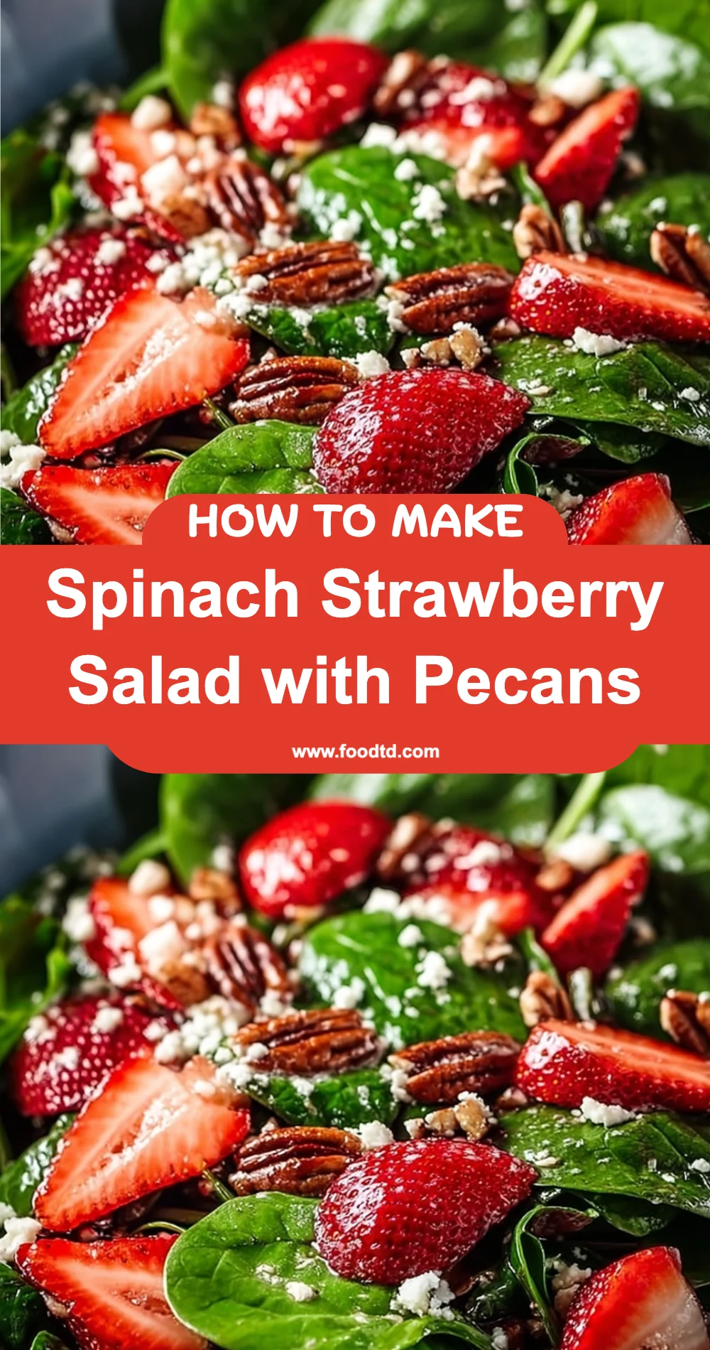 Refreshing Spinach Strawberry Salad with Pecans Recipe